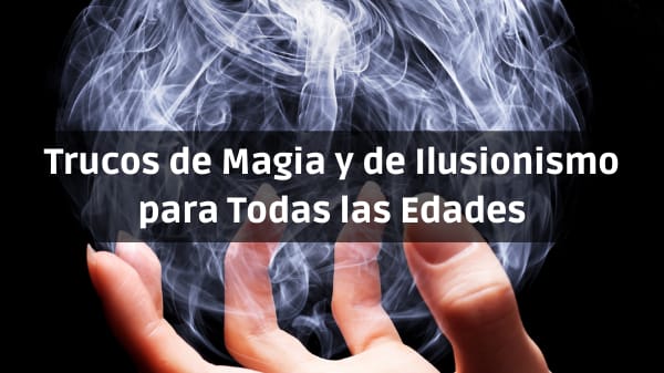 MEJORES TRUCOS DE MAGIA E ILUSIONISMO DE CIRCO DEL 2021 de la tienda de circo